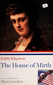 Cover of: The house of mirth by Edith Wharton, Edith Wharton