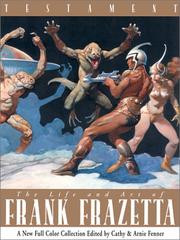 Cover of: Testament: The Life and Art of Frank Frazetta