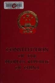 Cover of: Constitution of the People's Republic of China: adopted at the fifth session of the Fifth National People's Congress and promulgated for implementation by the proclamation of the National People's Congress on December 4, 1982.