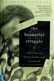 The Beautiful Struggle by Ta-Nehisi Coates