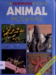 Cover of: The Guinness book of animal facts and feats by Gerald L. Wood