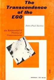 Cover of: The transcendence of the ego: an existentialist theory of consciousness.