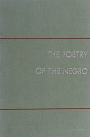 Cover of: The poetry of the Negro, 1746-1949