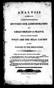 Cover of: Analysis of the late correspondence between our administration and Great Britain & France by Lowell, John