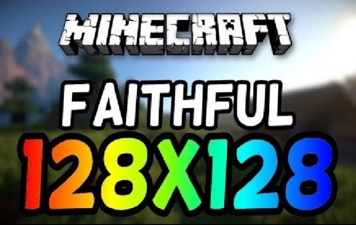 Faithful 128x128 Texture Pack Downloads for 1.14 / 1.13.2 / 1.13 / 1.8.