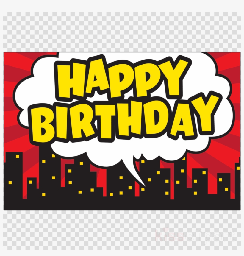 Super Hero Happy Birthday Clipart Superhero Birthday.