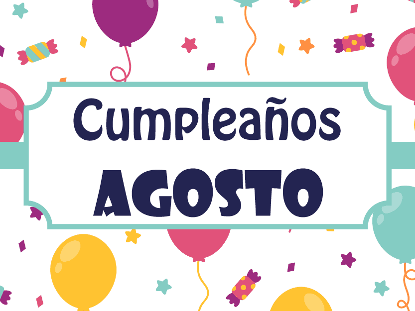 Cumpleaños Agosto.