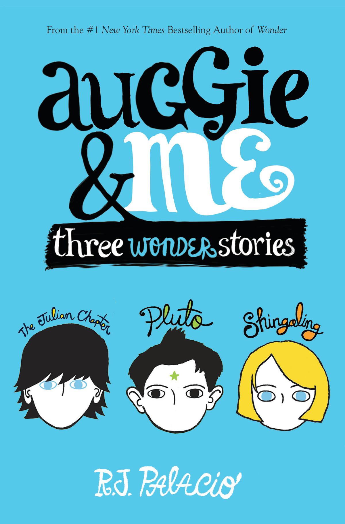 Auggie & Me: Three Wonder Stories ebook by R. J. Palacio.