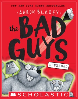 ‎The Bad Guys in Superbad (The Bad Guys #8).