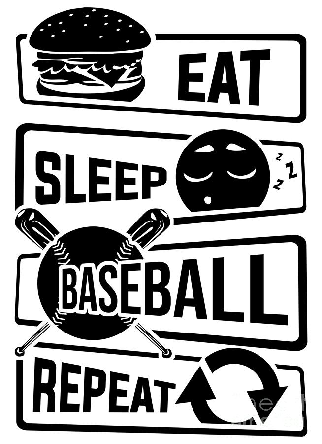 Eat Sleep Baseball Repeat Home Run Strike Batter.