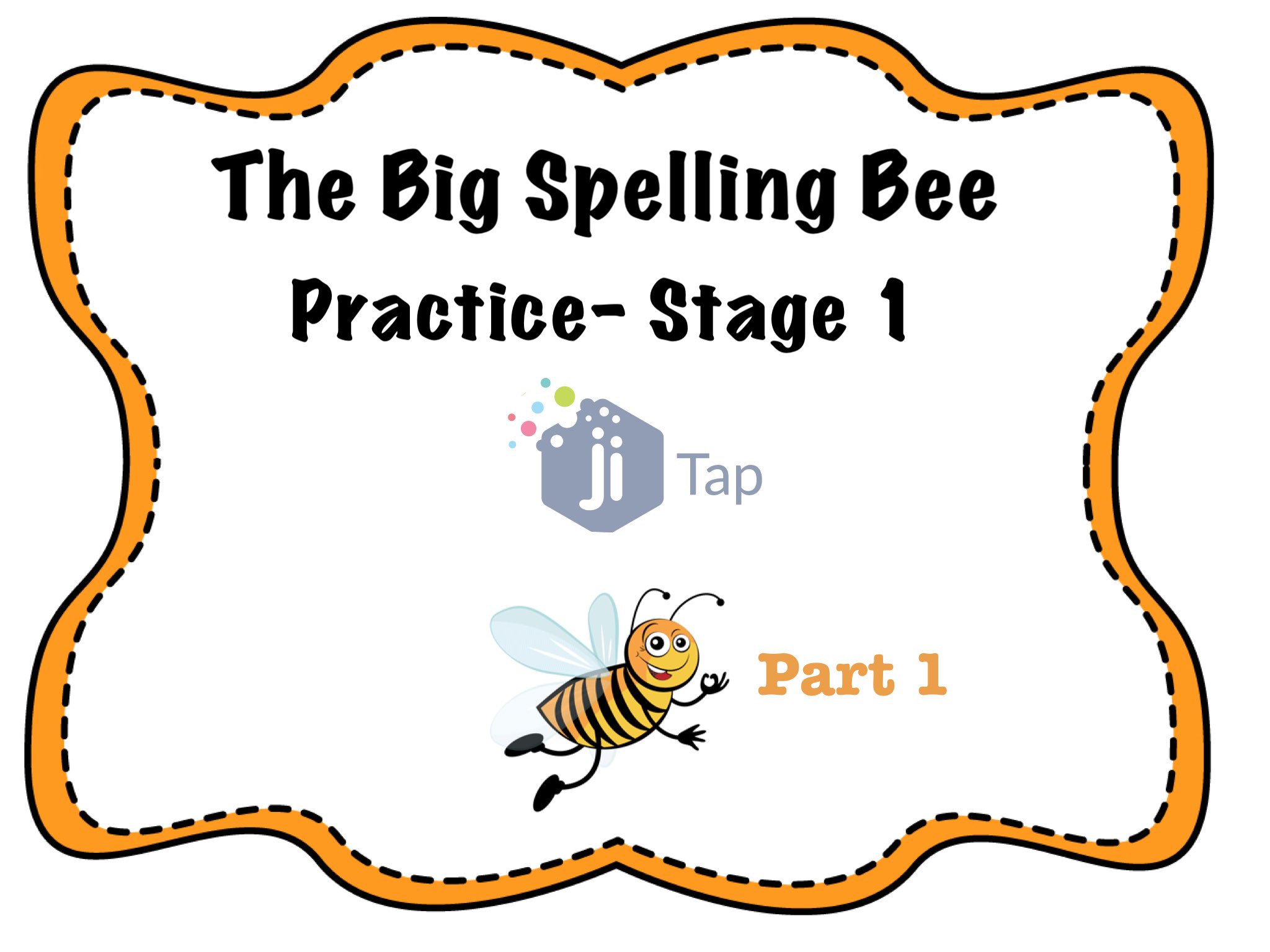 Play Spelling Bee Stage 1 Part 1 by Anat Goodman.