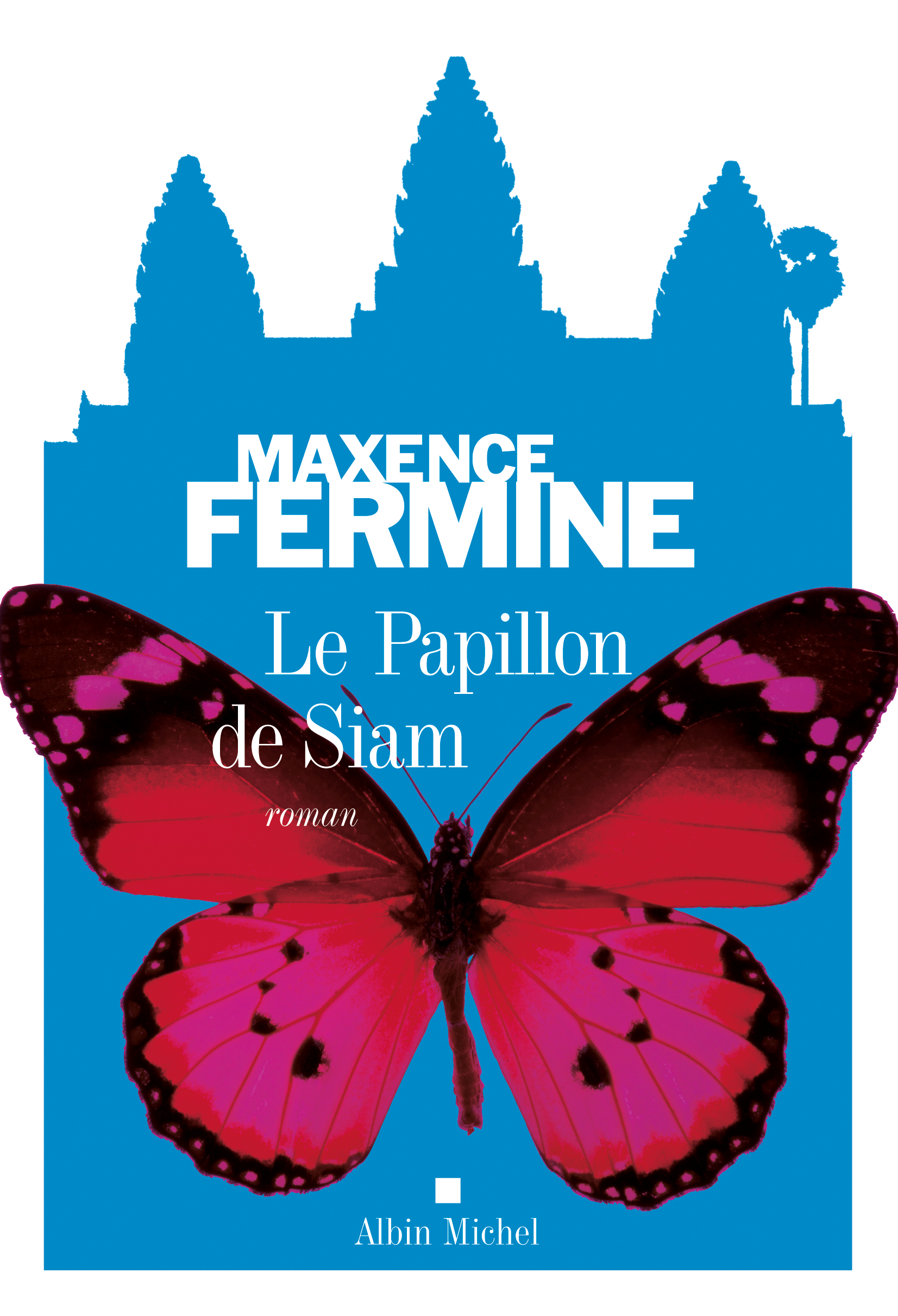 Le Papillon de Siam de Maxence Fermine.