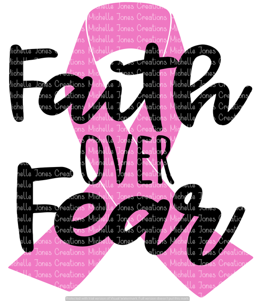 FAITH OVER FEAR (SUBLIMATION).