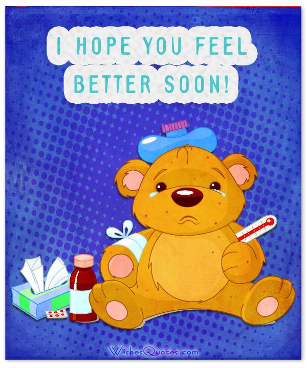 Get Well Soon Messages for Mom, Dad, Brother or Sister.