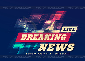 Live Breaking News Can be used as design for.