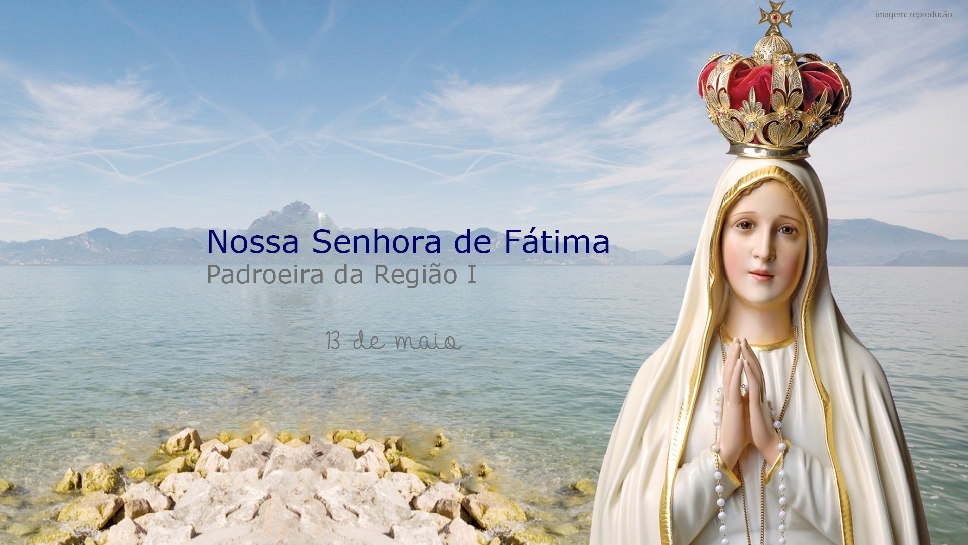 13 de maio: Dia de Nossa Senhora de Fátima.