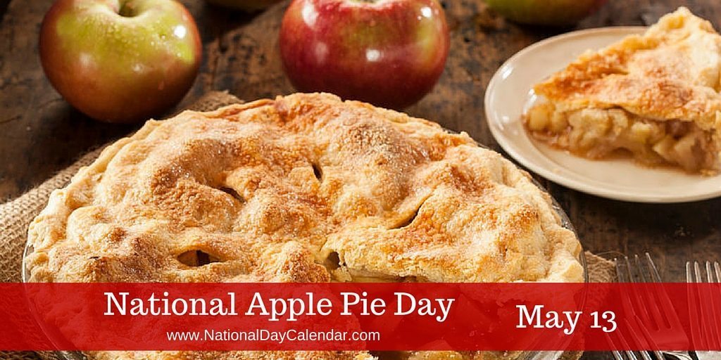 NATIONAL APPLE PIE DAY.