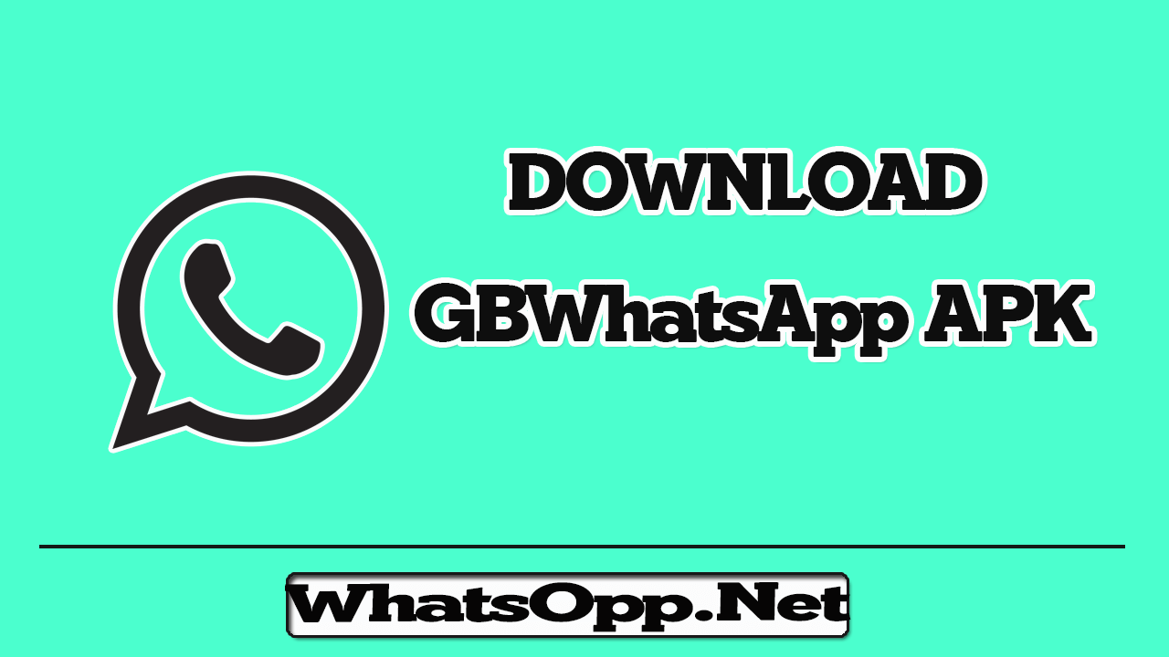 GBWhatsApp APK Download Latest Version 7.92 Without Root.