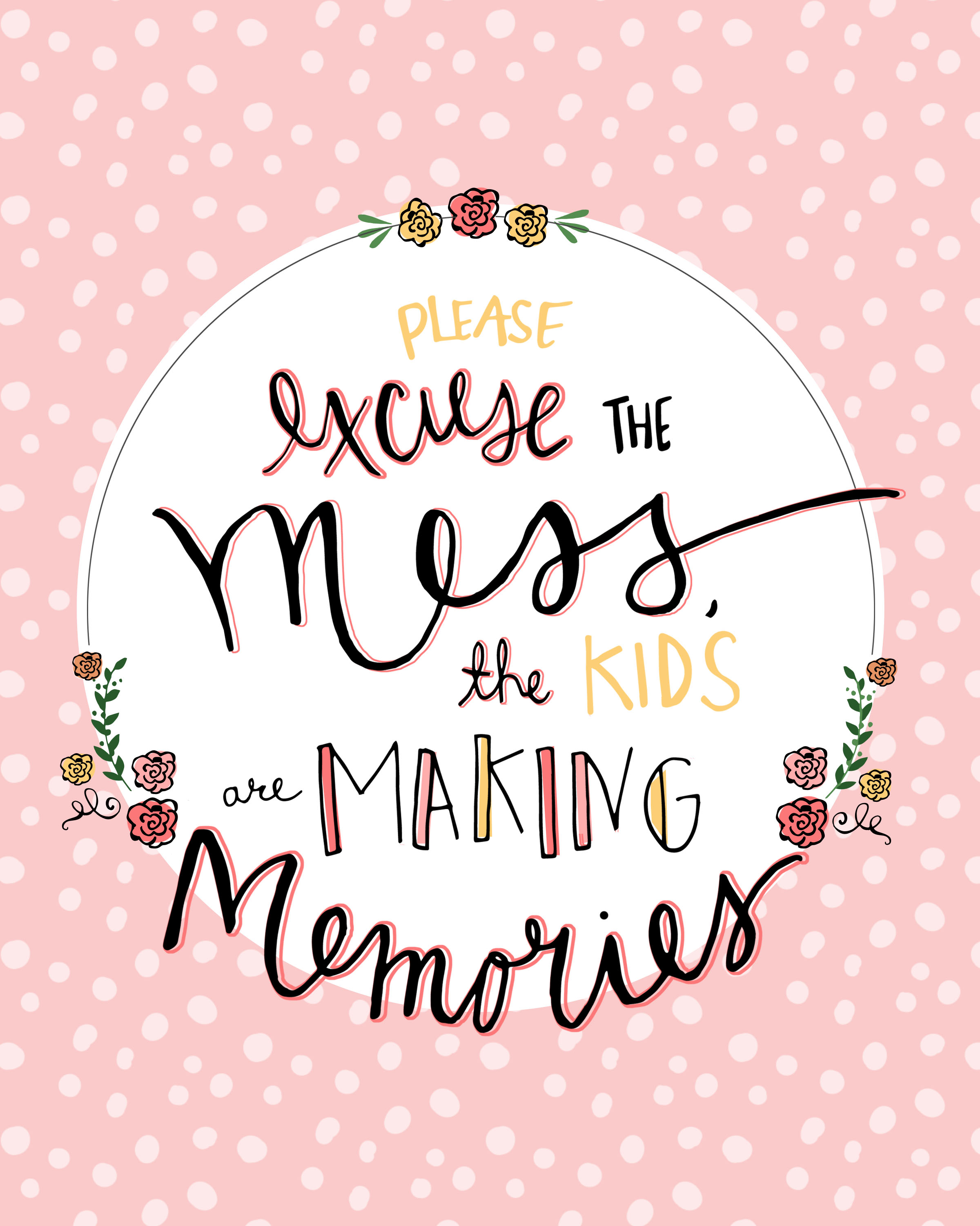 Please Excuse the Mess Free Printable.