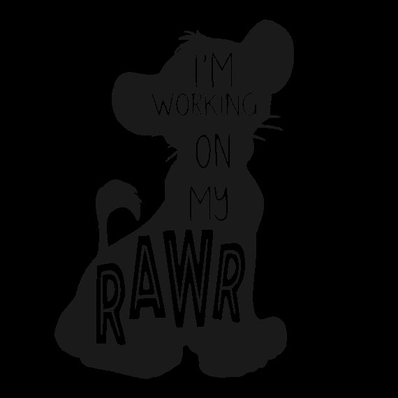 Lion King Simba I\'m Working On My Roar Rawr SVG.