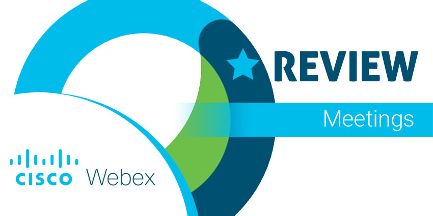 Cisco Webex Meetings Review.