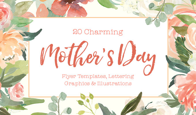 20 Charming Mother\'s Day Flyer Templates, Lettering Graphics.