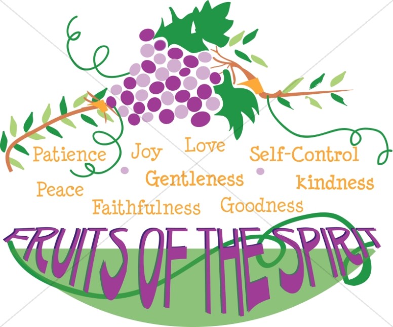 The Fruits of the Spirit.