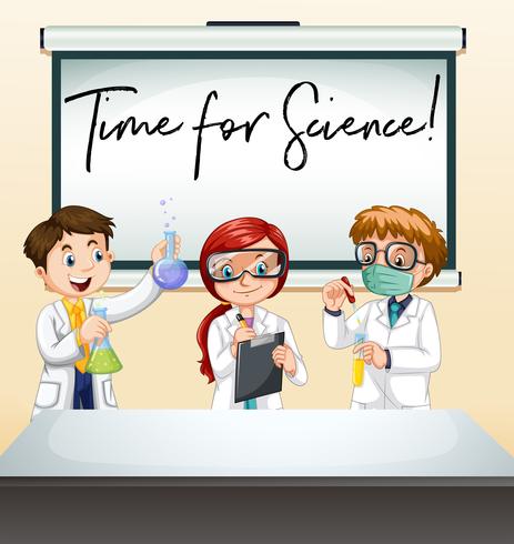 Three scientists in lab with phrase time for science.