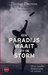 Een paradijs waait uit de storm