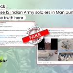 Did India lose 12 Indian Army soldiers in Manipur?? Discover the truth here