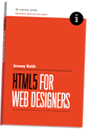 HTML5 for Web Designers