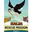 Kalia: Rescue Mission