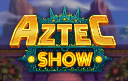 Aztec Show