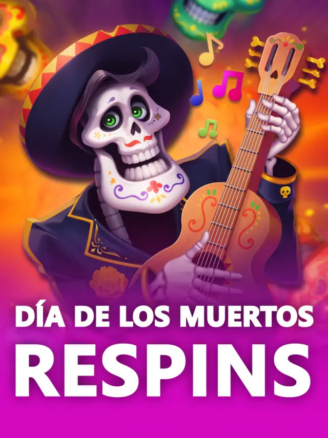 Dia de los Muertos Respins