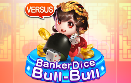 Banker Dice Bull-Bull