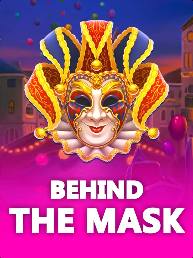 Behind the Mask