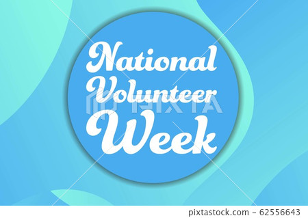 National Volunteer Appreciation Week holiday concept. April. Template for background, banner, card 62556643