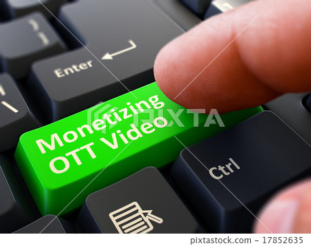 Monetizing OTT Video - Concept on Green Keyboard 17852635