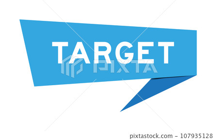 Blue color speech banner with word target on white background 107935128