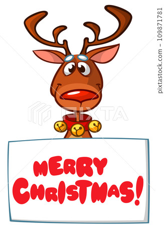 Cartoon funny red nose reindeer holding a blank paper board for Christmas or New Year greetings. Christmas illustration. Vector isolated 109871781