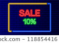 Neon sign 10 percent sale in speech bubble frame on brick wall background vector. Light banner on wall background. 10 percent sale button discounts and promotions, design template, neon signboard 118854416