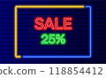 Neon sign 25 percent sale in speech bubble frame on brick wall background vector. Light banner on wall background. 25 percent sale button discounts and promotions, design template, neon signboard 118854412