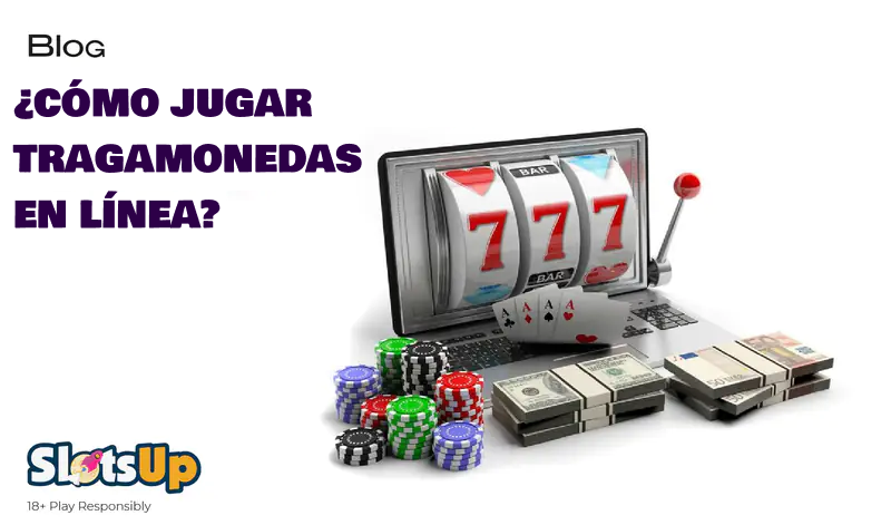 Como jugar tragamonedas en linea 