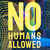 No Humans Allowed thumbnail