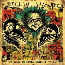 Heckel & Jeckel - "Rooster Biscuit" cover art