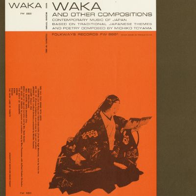 Waka and Other Compositions: Contemporary Music of Japan