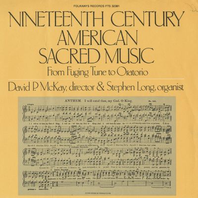 Nineteenth Century American Sacred Music: From Fuging Tune to Oratorio