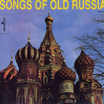 Songs of Old Russia, Vol. 2