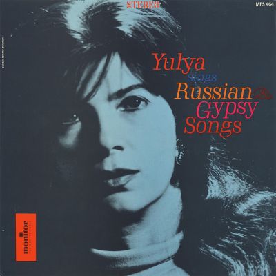 Yulya Sings Russian and Gypsy Songs