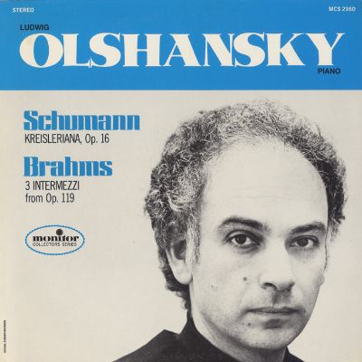 Schumann: Kreisleriana, Op. 16 and Brahms: 3 Intermezzi from Op. 119